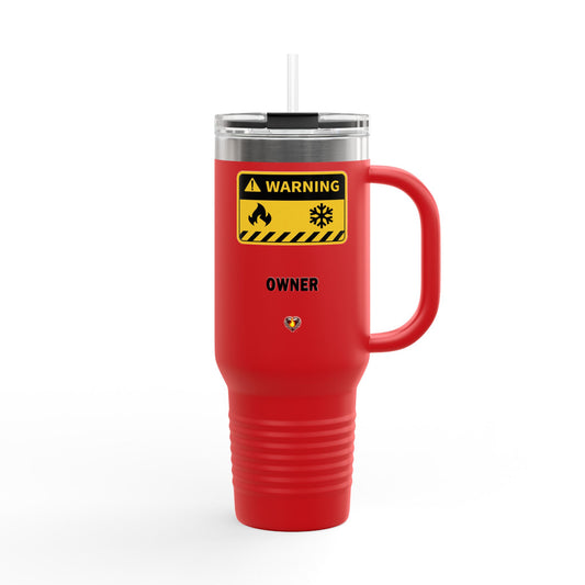 Fireside Valentine Gifts "WARNING: HOT / COLD OWNER"  Insulated Travel Mug